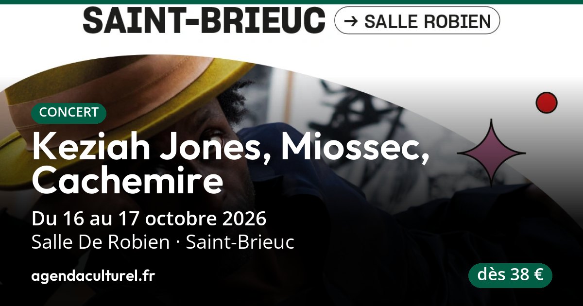 Keziah Jones, Miossec, Cachemire à Saint-Brieuc du 16 au 17/10/2026