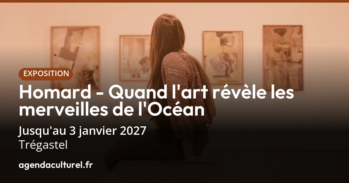 Homard à Trégastel jusqu'au 3 janv. 2027, exposition