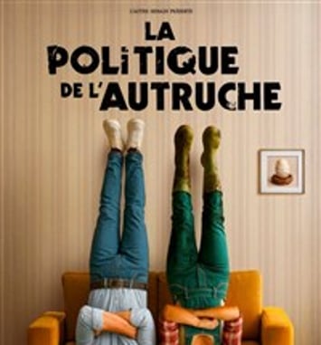La Politique de l'autruche