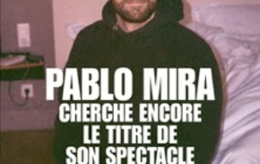 Pablo Mira cherche encore le titre de son spectacle