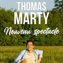 Thomas Marty, nouveau spectacle