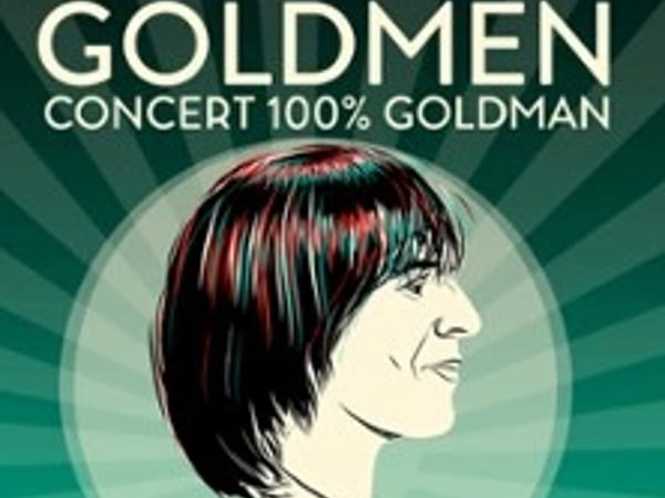 Goldmen : Concert 100% Goldman