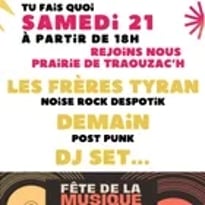 Demain et Les Frères Tyran et DJ Set