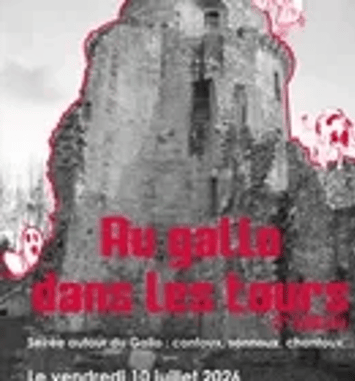 Au Gallo dans les tours