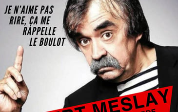 Je n’aime pas rire, ça me rappelle le boulot