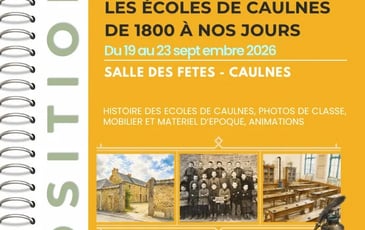 Exposition sur les écoles de Caulnes, de 1800 à nos jours.