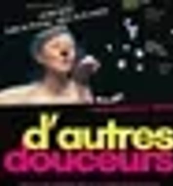 D'autres douceurs, par la CIE Lily Berte